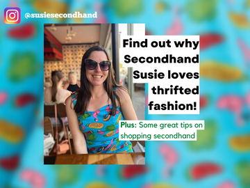 Meet Secondhand Susie - Lover of Thrifted Fashion and Charity Shop Treasure Hunter