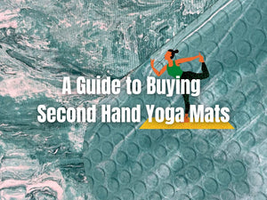 A Guide to Buying Second Hand Yoga Mats