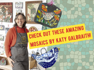 Meet Katy Galbraith: Mosaic Artist